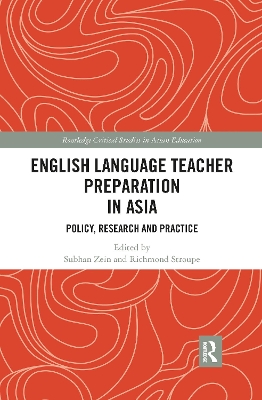 English Language Teacher Preparation in Asia: Policy, Research and Practice