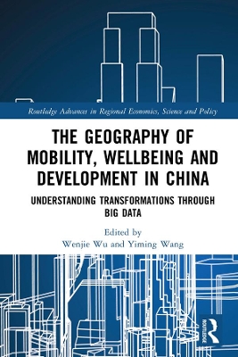 Geography of Mobility, Wellbeing and Development in China: Understanding Transformations Through Big Data