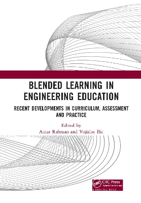Blended Learning in Engineering Education: Recent Developments in Curriculum, Assessment and Practice