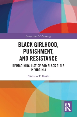 Black Girlhood, Punishment, and Resistance: Reimagining Justice for Black Girls in Virginia