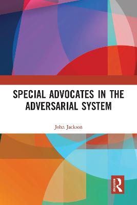 Special Advocates in the Adversarial System