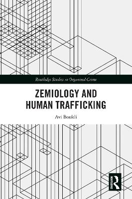 Zemiology and Human Trafficking