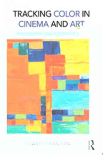 Tracking Color in Cinema and Art: Philosophy and Aesthetics