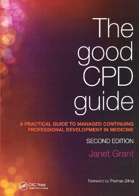 Good CPD Guide: A Practical Guide to Managed Continuing Professional Development in Medicine, Second Edition