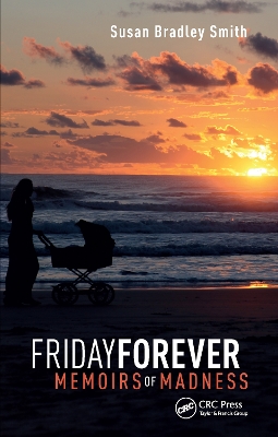 Friday Forever: Memoirs of Madness