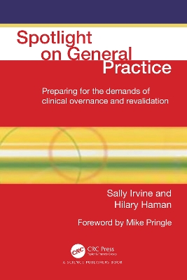 Spotlight On General Practice: Preparing for the Demands of Clinical Governance and Revalidation