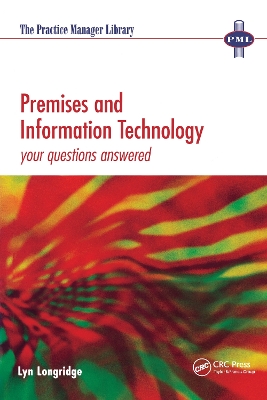 Premises and Information Technology: Your Questions Answered