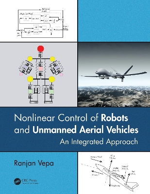 Nonlinear Control of Robots and Unmanned Aerial Vehicles: An Integrated Approach