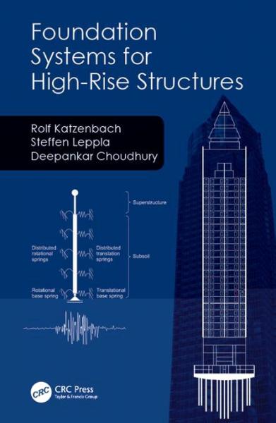 Foundation Systems for High-Rise Structures