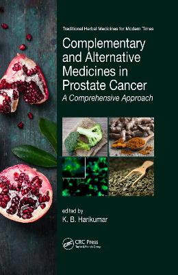 Complementary and Alternative Medicines in Prostate Cancer: A Comprehensive Approach