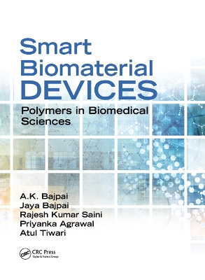 Smart Biomaterial Devices: Polymers in Biomedical Sciences