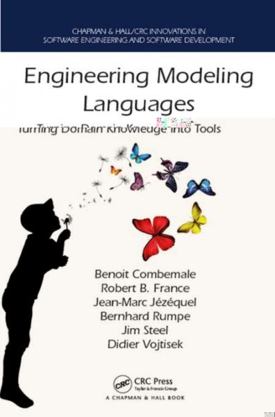 Engineering Modeling Languages: Turning Domain Knowledge into Tools