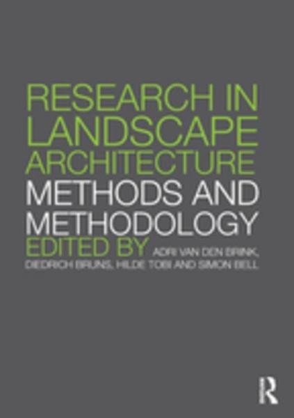 Research in Landscape Architecture: Methods and Methodology