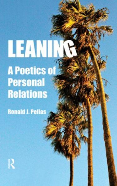 Leaning: A Poetics of Personal Relations
