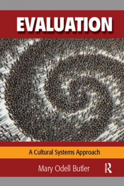 Evaluation: A Cultural Systems Approach