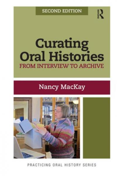 Curating Oral Histories: From Interview to Archive