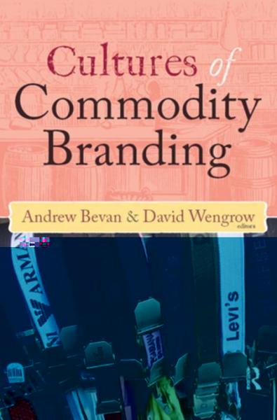 Cultures of Commodity Branding