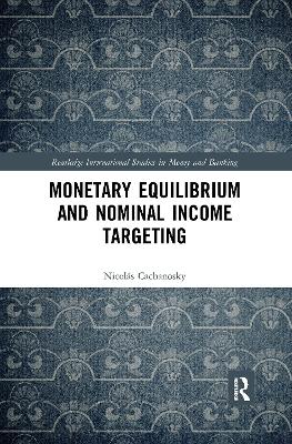 Monetary Equilibrium and Nominal Income Targeting
