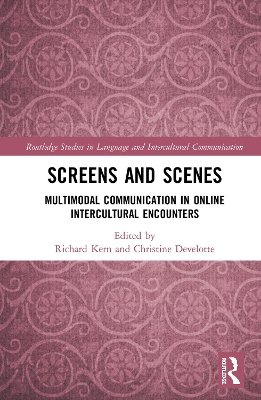Screens and Scenes: Multimodal Communication in Online Intercultural Encounters