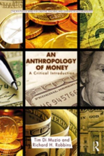 Anthropology of Money: A Critical Introduction