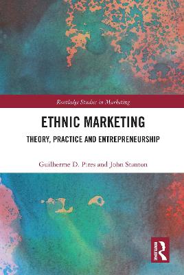 Ethnic Marketing: Theory, Practice and Entrepreneurship
