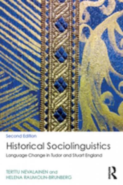 Historical Sociolinguistics: Language Change in Tudor and Stuart England