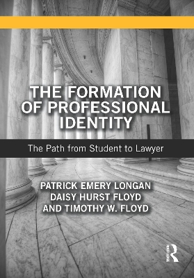 Formation of Professional Identity: The Path from Student to Lawyer