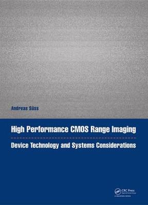 High Performance CMOS Range Imaging: Device Technology and Systems Considerations