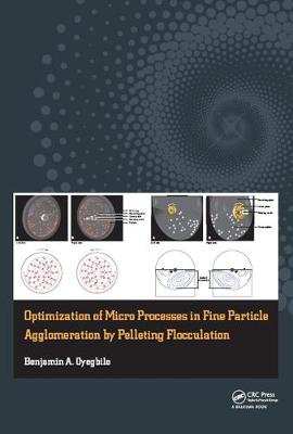Optimization of Micro Processes in Fine Particle Agglomeration by Pelleting  Flocculation