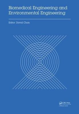Biomedical Engineering and Environmental Engineering: Proceedings of the 2014 2nd International Conference on Biomedical Engineering and Environmental Engineering (ICBEEE 2014), December 24-25, 2014, Wuhan, China