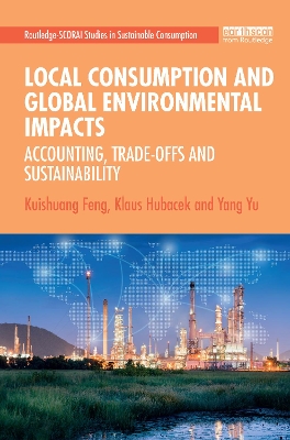 Local Consumption and Global Environmental Impacts: Accounting, Trade-offs and Sustainability