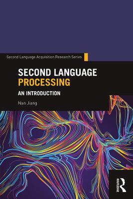 Second Language Processing: An Introduction