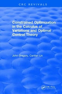 Constrained Optimization In The Calculus Of Variations and Optimal Control  Theory