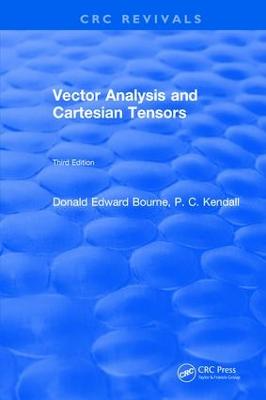 Vector Analysis and Cartesian Tensors: Third Edition 3rd edition