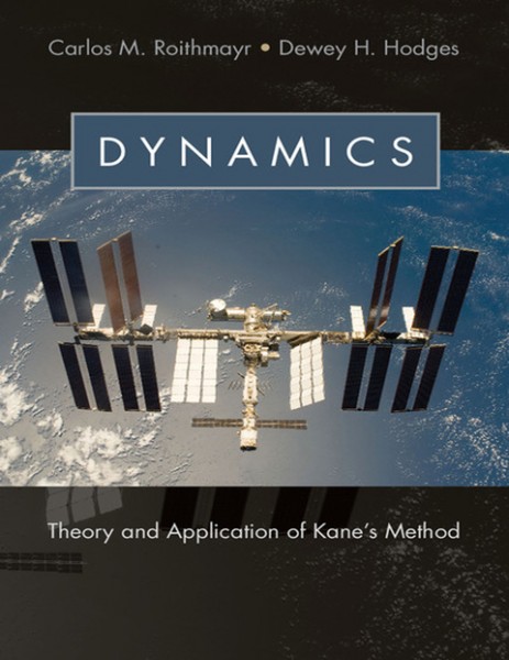 Dynamics: Theory and Application of Kane's Method