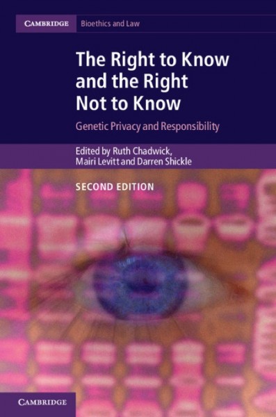 Right to Know and the Right Not to Know: Genetic Privacy and Responsibility