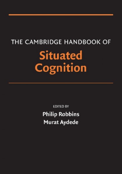 Cambridge Handbook of Situated Cognition