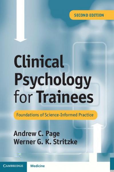 Clinical Psychology for Trainees: Foundations of Science-Informed Practice