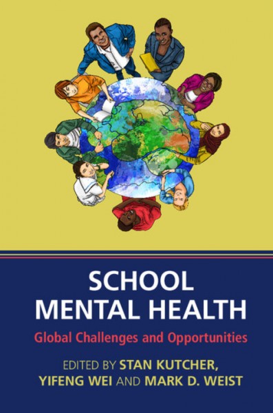 School Mental Health: Global Challenges and Opportunities