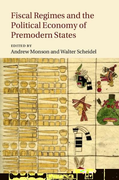 Fiscal Regimes and the Political Economy of Premodern States