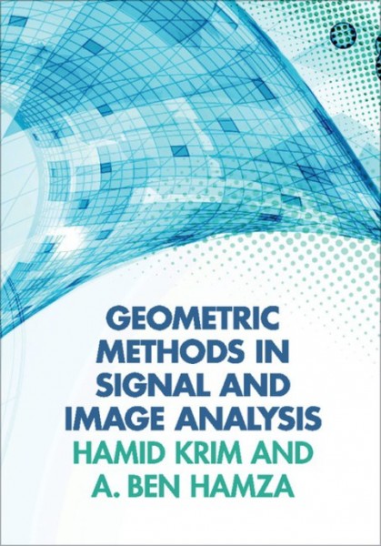 Geometric Methods in Signal and Image Analysis