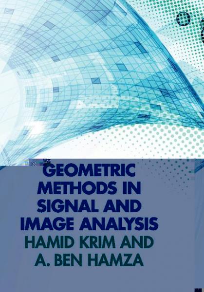 Geometric Methods in Signal and Image Analysis