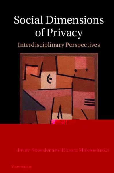 Social Dimensions of Privacy: Interdisciplinary Perspectives