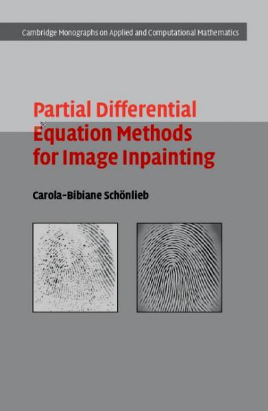 Partial Differential Equation Methods for Image Inpainting