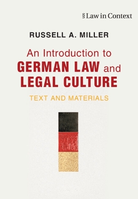 Introduction to German Law and Legal Culture: Text and Materials