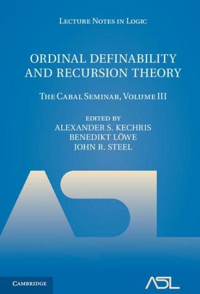 Ordinal Definability and Recursion Theory: Volume 3: The Cabal Seminar, Volume III