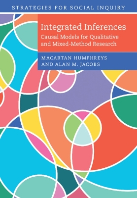 Integrated Inferences: Causal Models for Qualitative and Mixed-Method Research