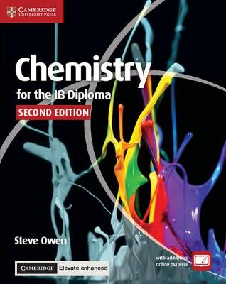 Chemistry for the IB Diploma Coursebook with Cambridge Elevate Enhanced  Edition (2 Years) 2nd Revised edition