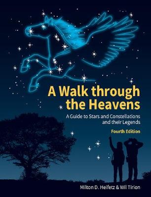 Walk through the Heavens: A Guide to Stars and Constellations and their Legends