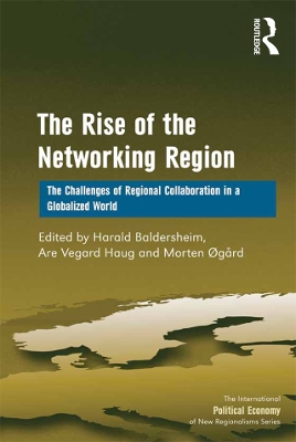 Rise of the Networking Region: The Challenges of Regional Collaboration in a Globalized World